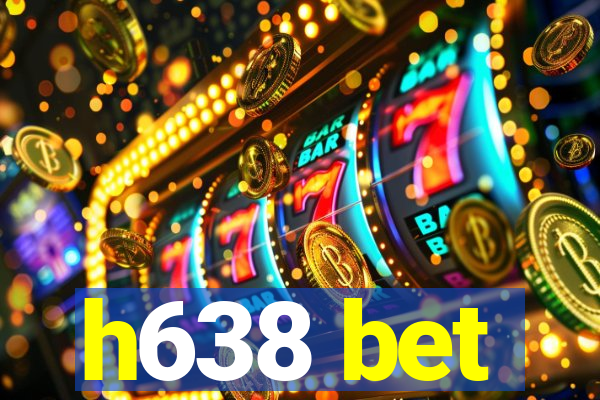 h638 bet